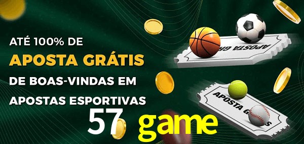 57 game Ate 100% de Aposta Gratis